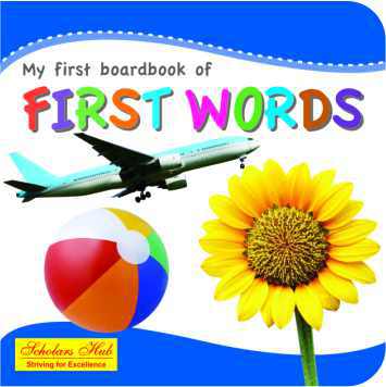 Scholars Hub My first board book of First words